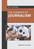 Cover: The Elements of Journalism - Murphy & Moore Publishing