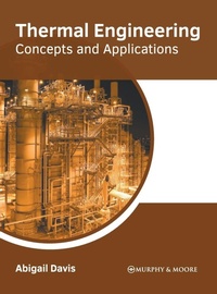 Enlarge image Cover: Thermal Engineering: Concepts and Applications - Murphy & Moore Publishing