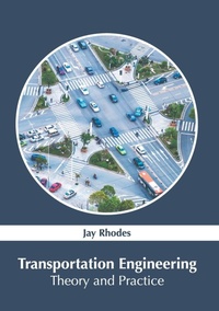 Enlarge image Cover: Transportation Engineering: Theory and Practice - Murphy & Moore Publishing
