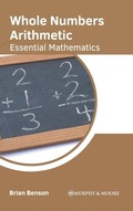 Cover: Whole Numbers Arithmetic: Essential Mathematics - Murphy & Moore Publishing
