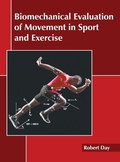Cover: Biomechanical Evaluation of Movement in Sport and Exercise - States Academic Press