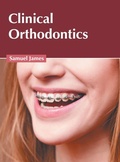 Cover: Clinical Orthodontics - States Academic Press