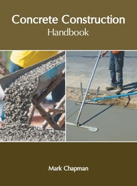 Enlarge image Cover: Concrete Construction Handbook - States Academic Press