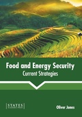 Cover: Food and Energy Security: Current Strategies - States Academic Press