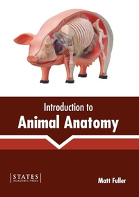 Enlarge image Cover: Introduction to Animal Anatomy - States Academic Press