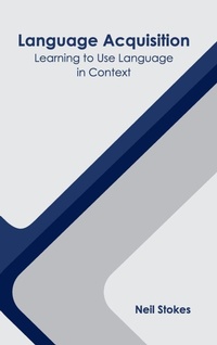 Enlarge image Cover: Language Acquisition: Learning to Use Language in Context - States Academic Press