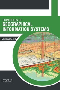Enlarge image Cover: Principles of Geographical Information Systems - States Academic Press