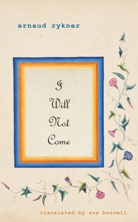 Enlarge image Cover: I Will Not Come - Snuggly Books