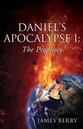 Cover: Daniel's Apocalypse I - Xulon Press