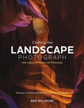 Cover: Crafting the Landscape Photograph with Lightroom Classic and Photoshop - Rocky Nook