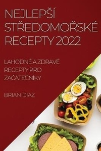 Abbildung von: Nejlepsi StRedomoRske Recepty 2022 - brian diaz