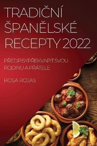 Abbildung von: TradiCni SpanElske Recepty 2022 - ROSA ROJAS