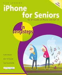 Abbildung von: iPhone for Seniors in easy steps, 7th edition - In Easy Steps Limited