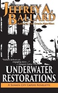 Cover: Underwater Restorations - New Rochester Publishing