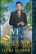 Cover: A Love That Knows No Bounds - Dragonblade Publishing, Inc.
