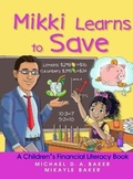 Cover: Mikki Learns to Save - KBK Publishing LLC