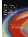 Cover: Finding a Voice While Learning to Teach - Routledge