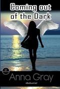 Cover: Coming Out Of The Dark - Book Hub Publishing