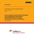 Cover: Paries communis. Eroerterung der Rechtslage zur Instandhaltung, Nutzung und Beeintraechtigung einer antiken Kommunmauer durch die Nachbarn - GRIN Verlag