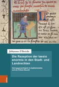 Cover: Die Rezeption der laesio enormis in den Stadt- und Landrechten - B&ouml;hlau