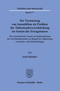 Bild: Die Vermietung von Immobilien als Problem der Tatbestandsverwirklichung im System der Ertragsteuern. - Duncker & Humblot