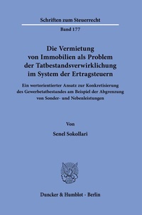 Abbildung von: Die Vermietung von Immobilien als Problem der Tatbestandsverwirklichung im System der Ertragsteuern. - Duncker & Humblot