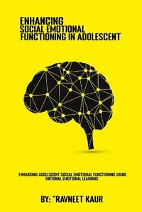 Enlarge image Cover: Enhancing Adolescent Social Emotional Functioning Using Rational Emotional Learning - VedantRustyyt