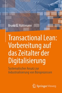 Abbildung von: Transactional Lean: Vorbereitung auf das Zeitalter der Digitalisierung - Springer Vieweg