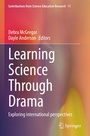 Cover: Learning Science Through Drama - Springer