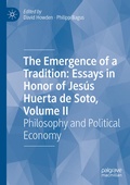 Cover: The Emergence of a Tradition: Essays in Honor of Jes&uacute;s Huerta de Soto, Volume II - Palgrave Macmillan