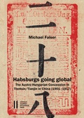 Cover: Habsburgs going global - Verlag der &ouml;sterreichischen Akademie der Wissenschaften