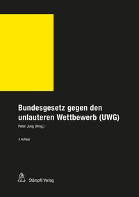 Abbildung von: Bundesgesetz gegen den unlauteren Wettbewerb (UWG) - Stämpfli Verlag
