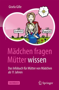 Abbildung von: Mädchen fragen - Mütter wissen - Springer