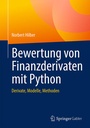 Cover: Bewertung von Finanzderivaten mit Python - Springer Gabler