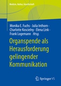 Cover: Organspende als Herausforderung gelingender Kommunikation - Springer VS