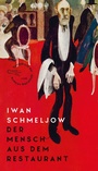 Cover: Der Mensch aus dem Restaurant - AB - Die Andere Bibliothek