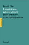 Cover: Humanit&auml;t und gebaute Umwelt - transcript