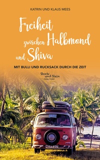 Abbildung von: Freiheit zwischen Halbmond und Shiva - Stock und Stein Verlag