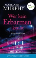 Cover: Wer kein Erbarmen kennt - dotbooks