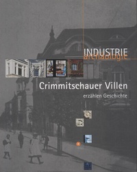 Abbildung von: Crimmitschauer Villen erzählen Geschichte - Mitteldeutscher Verlag