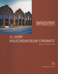 Cover: 25 Jahre Industriemuseum Chemnitz. - Mitteldeutscher Verlag