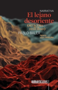 Abbildung von: El lejano desoriente (bitacora de la felicidad) - Rialta Ediciones