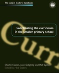 Cover: Coordinating the Curriculum in the Smaller Primary School - Routledge