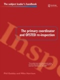 Cover: The Primary Coordinator and OFSTED Re-Inspection - Routledge