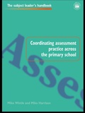 Cover: Coordinating Assessment Practice Across the Primary School - Routledge