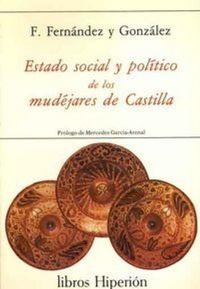 Abbildung von: Estado social y político de los mudéjares de Castilla - Hiperión