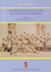 Abbildung von: La Banda Municipal de Música del Real Sitio y Villa de Aranjuez, 1898-1998 : cien años de historia, ayer y hoy - Doce Calles