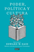 Cover: Poder, pol&iacute;tica y cultura : entrevistas a Edward W. Said - Debate