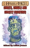 Cover: Ghosts, Ghouls and Ghastly Creatures - House of Loki