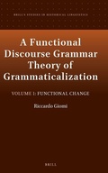Cover: A Functional Discourse Grammar Theory of Grammaticalization - Brill